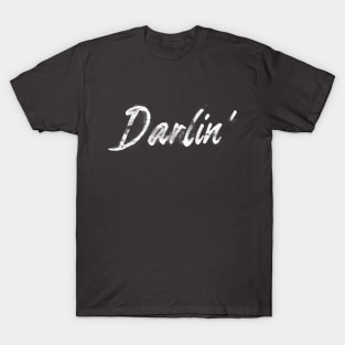 Darlin' T-Shirt